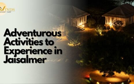 Adventurous Activities to Experience in Jaisalmer